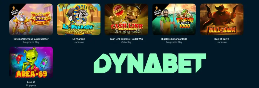 Dynabet recommended slot games including Gates of Olympus, Le Pharaoh, Cash Link Express, Big Bass Bonanza, Duel at Dawn, and Area 69.